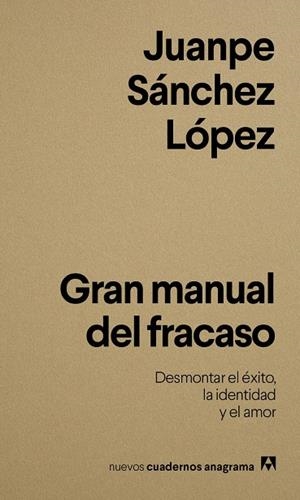 Gran manual del fracaso | Sánchez López, Juanpe | Llibreria La Figaflor - Abrera