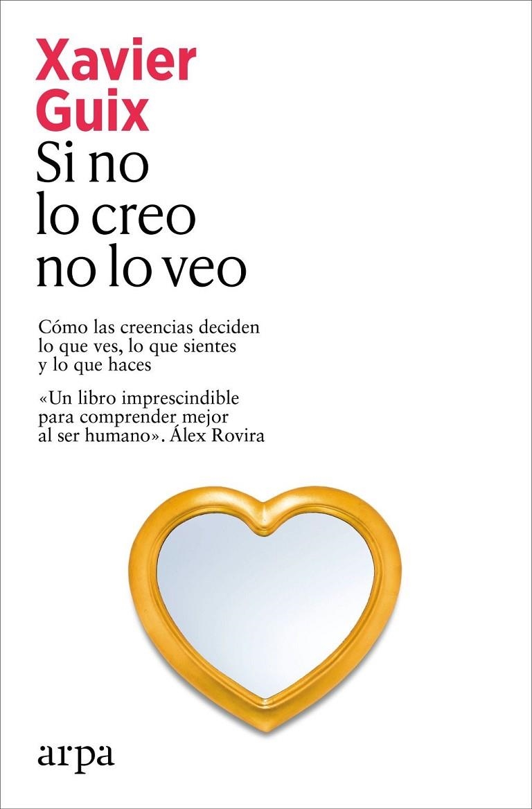 Si no lo creo no lo veo | Guix, Xavier | Llibreria La Figaflor - Abrera