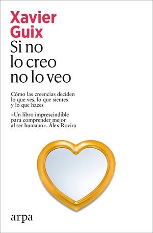 Si no lo creo no lo veo | Guix, Xavier | Llibreria La Figaflor - Abrera