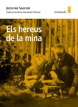 Els hereus de la mina | Saucier, Jocelyne | Llibreria La Figaflor - Abrera