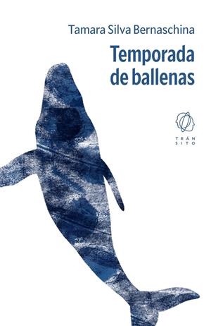Temporada de ballenas | Silva Bernaschina, Tamara | Llibreria La Figaflor - Abrera