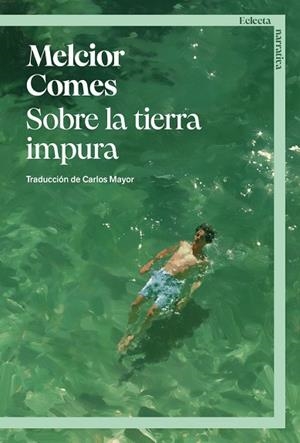 Sobre la tierra impura | Comes, Melcior | Llibreria La Figaflor - Abrera