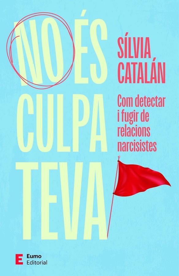 No és culpa teva | Catalán Navarro, Sílvia | Llibreria La Figaflor - Abrera