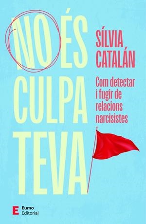 No és culpa teva | Catalán Navarro, Sílvia | Llibreria La Figaflor - Abrera
