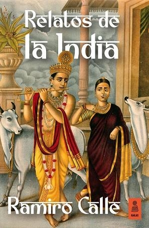 Relatos de la India | Calle Capilla, Ramiro | Llibreria La Figaflor - Abrera