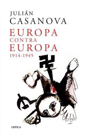 Europa contra Europa | Casanova, Julian | Llibreria La Figaflor - Abrera