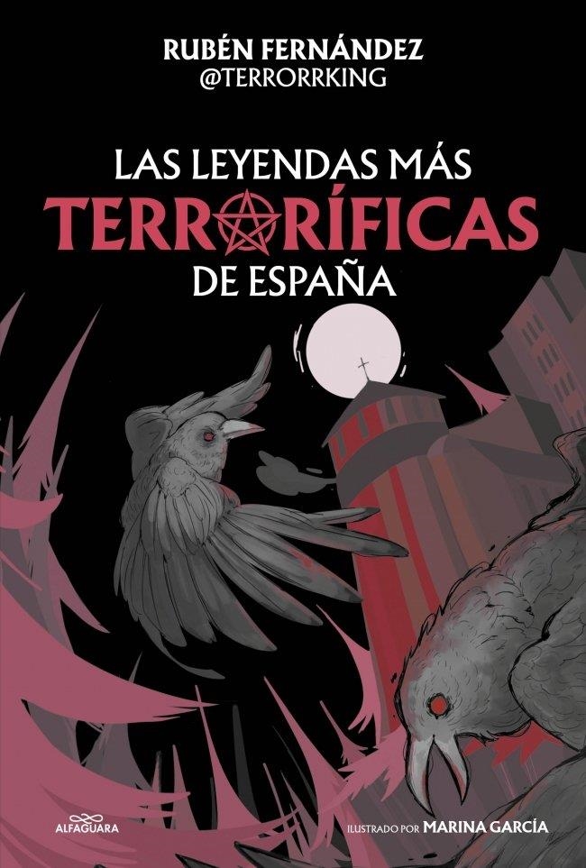 Las leyendas más terroríficas de España | Fernández (@Terrorrking), Rubén | Llibreria La Figaflor - Abrera