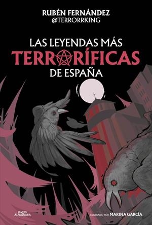 Las leyendas más terroríficas de España | Fernández (@Terrorrking), Rubén | Llibreria La Figaflor - Abrera