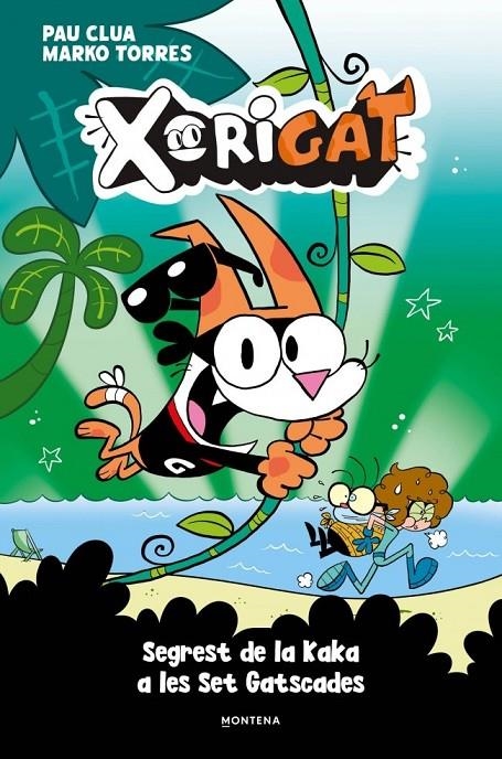 Xorigat 3 - Segrest de la Kaka a les Set Gatscades | Clua, Pau | Llibreria La Figaflor - Abrera