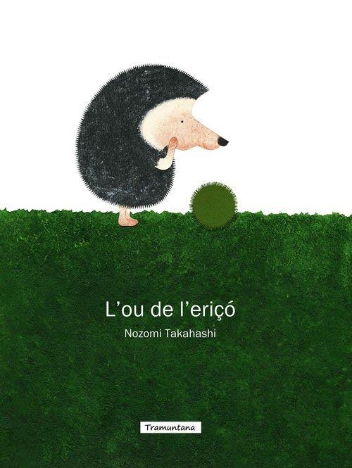 L'ou de l'eriçó | TAKAHASHI, NOZOMI | Llibreria La Figaflor - Abrera