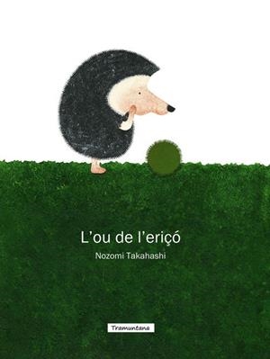 L'ou de l'eriçó | TAKAHASHI, NOZOMI | Llibreria La Figaflor - Abrera