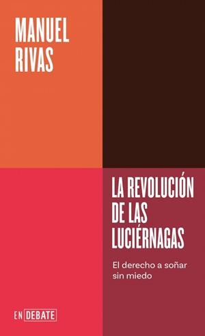 La revolución de las luciérnagas (Serie ENDEBATE) | Rivas, Manuel | Llibreria La Figaflor - Abrera