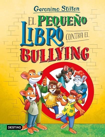 El pequeño libro contra el bullying | Stilton, Geronimo | Llibreria La Figaflor - Abrera