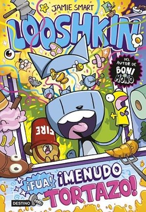Looshkin 2. ¡Fua! ¡Menudo tortazo! | Smart, Jamie | Llibreria La Figaflor - Abrera