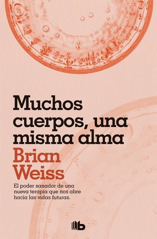 Muchos cuerpos, una misma alma | Weiss, Brian | Llibreria La Figaflor - Abrera