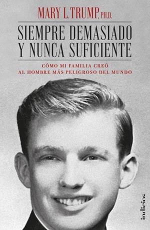 Siempre demasiado y nunca suficiente | Trump, Mary L. | Llibreria La Figaflor - Abrera