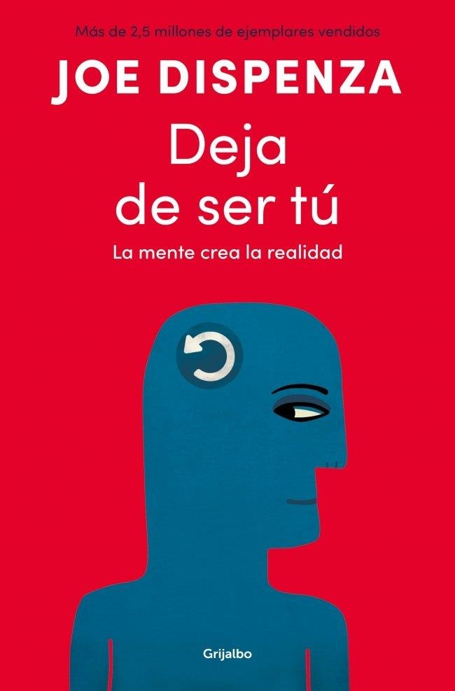 Deja de ser tú | Dispenza, Joe | Llibreria La Figaflor - Abrera