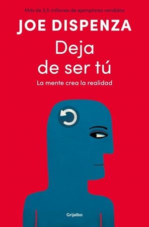 Deja de ser tú | Dispenza, Joe | Llibreria La Figaflor - Abrera