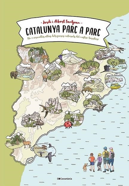 Catalunya parc a parc | Santjoan Cuní, Jordi / Santjoan Rubio, Albert | Llibreria La Figaflor - Abrera