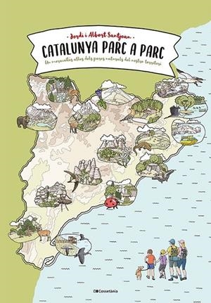 Catalunya parc a parc | Santjoan Cuní, Jordi / Santjoan Rubio, Albert | Llibreria La Figaflor - Abrera