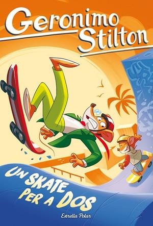 Un skate per a dos | Stilton, Geronimo | Llibreria La Figaflor - Abrera