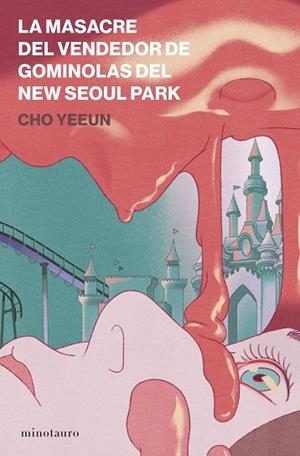 La masacre del vendedor de gominolas del New Seoul Park | Yeeun, Cho | Llibreria La Figaflor - Abrera