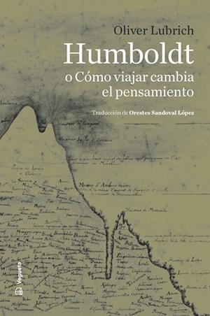 Humboldt o Cómo viajar cambia el pensamiento | Lubrich, Oliver | Llibreria La Figaflor - Abrera