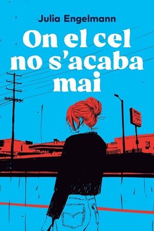 On el cel no s'acaba mai | Engelmann, Julia | Llibreria La Figaflor - Abrera