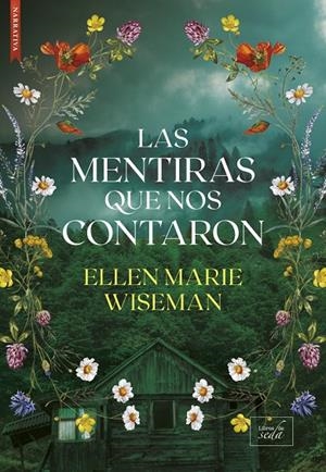 Las mentiras que nos contaron | Wiseman, Ellen Marie | Llibreria La Figaflor - Abrera
