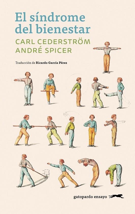 El síndrome del bienestar | Cederström, Carl / Spicer, André | Llibreria La Figaflor - Abrera