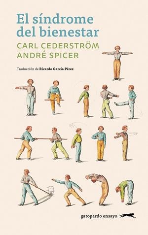 El síndrome del bienestar | Cederström, Carl / Spicer, André | Llibreria La Figaflor - Abrera