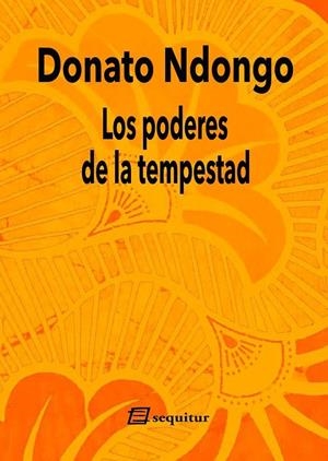 Los poderes de la tempestad | Ndongo, Donato | Llibreria La Figaflor - Abrera