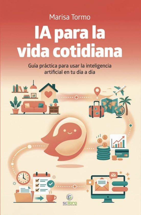 INTELIGENCIA ARTIFICIAL PARA LA VIDA COTIDIANA | Tormo Navarro, Marisa | Llibreria La Figaflor - Abrera