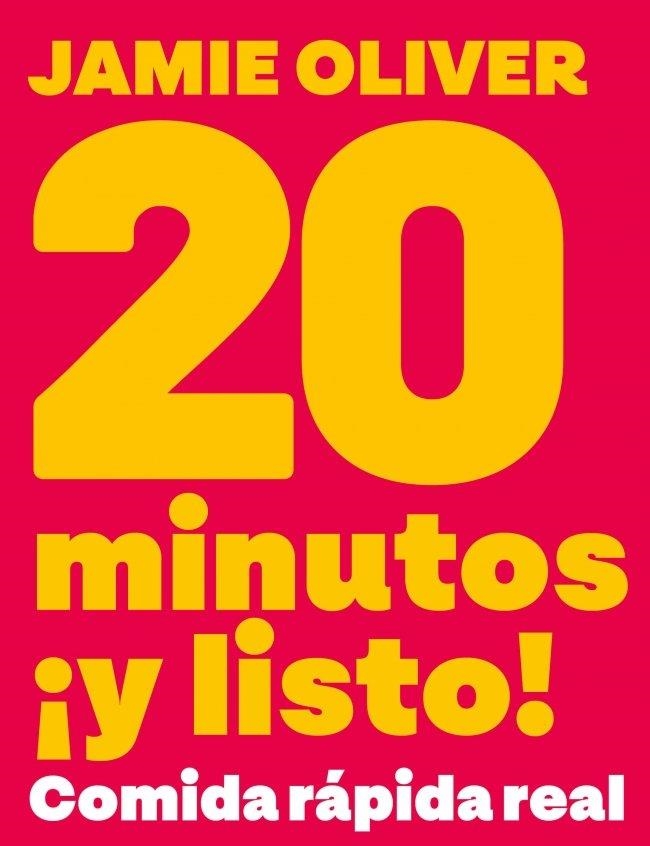 20 minutos ¡y listo! | Oliver, Jamie | Llibreria La Figaflor - Abrera