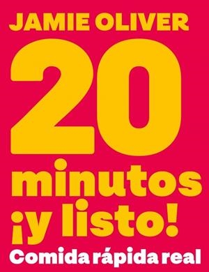 20 minutos ¡y listo! | Oliver, Jamie | Llibreria La Figaflor - Abrera