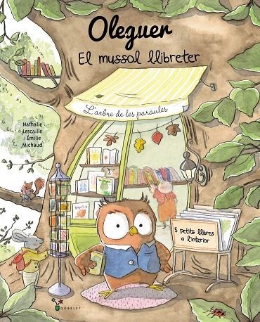 Oleguer. El mussol llibreter | Lescaille, Nathalie | Llibreria La Figaflor - Abrera