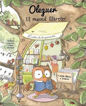 Oleguer. El mussol llibreter | Lescaille, Nathalie | Llibreria La Figaflor - Abrera