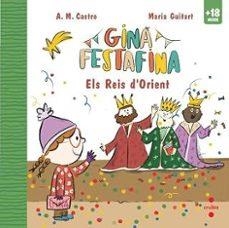 Gina Festafina: Els Reis d'Orient | A. M. Castro, | Llibreria La Figaflor - Abrera