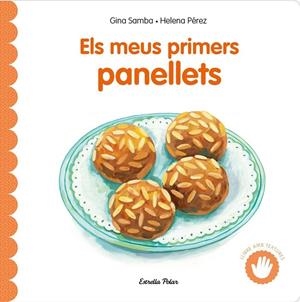 Els meus primers panellets amb textures | Gina Samba | Llibreria La Figaflor - Abrera