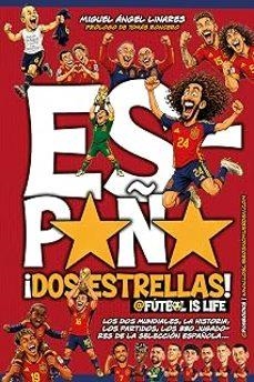 ESPAÑA ¡DOS ESTRELLAS! | Linares, Miguel Angel | Llibreria La Figaflor - Abrera