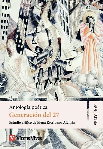 ANTOLOGÍA POÉTICA GENERACIÓN DEL 27 | Estudio Critico De Felix Esteso Moya | Llibreria La Figaflor - Abrera