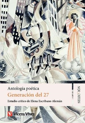ANTOLOGÍA POÉTICA GENERACIÓN DEL 27 | Estudio Critico De Felix Esteso Moya | Llibreria La Figaflor - Abrera