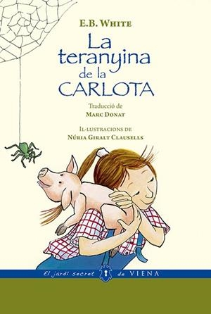 La teranyina de la Carlota (versió rústica) | White, Elwyn Brooks | Llibreria La Figaflor - Abrera