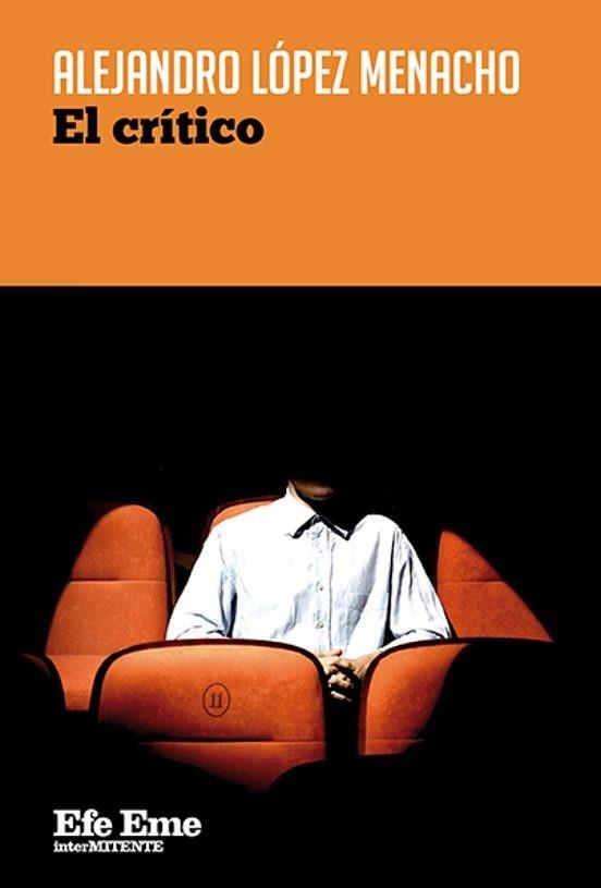 El crítico | López Menacho, Alejandro | Llibreria La Figaflor - Abrera