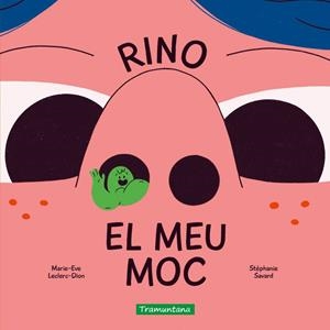 Rino el meu moc | Leclerc-Dion, Marie-Eve | Llibreria La Figaflor - Abrera