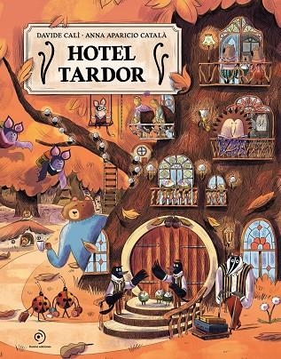 Hotel Tardor | Cali, Davide / Aparicio Català, Anna | Llibreria La Figaflor - Abrera