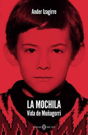 La mochila | Izagirre Olaizola, Ander | Llibreria La Figaflor - Abrera