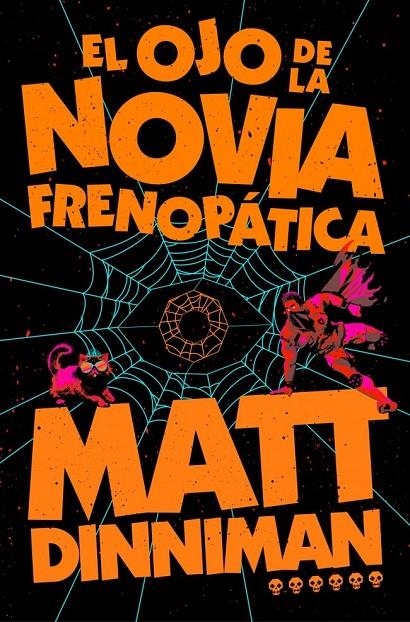El ojo de la novia frenopática (Carl el Mazmorrero 6) | Dinniman, Matt | Llibreria La Figaflor - Abrera