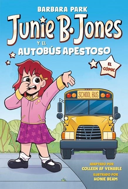 Junie B. Jones y el autobús apestoso (Junie B. Jones [el cómic]) | Park, Barbara | Llibreria La Figaflor - Abrera