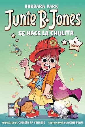Junie B. Jones se hace la chulita (Junie B. Jones [el cómic]) | Park, Barbara | Llibreria La Figaflor - Abrera